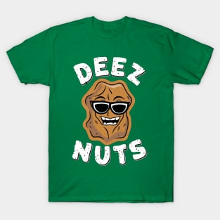 Deeez Nuts! T-Shirt